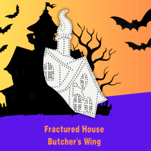 Fractured House - Butcher's Wing