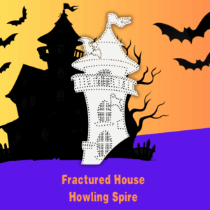 Fractured House - Howling Spire